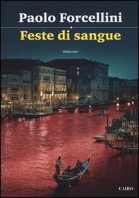 Feste di sangue - Librerie.coop Feste di sangue - Librerie.coop