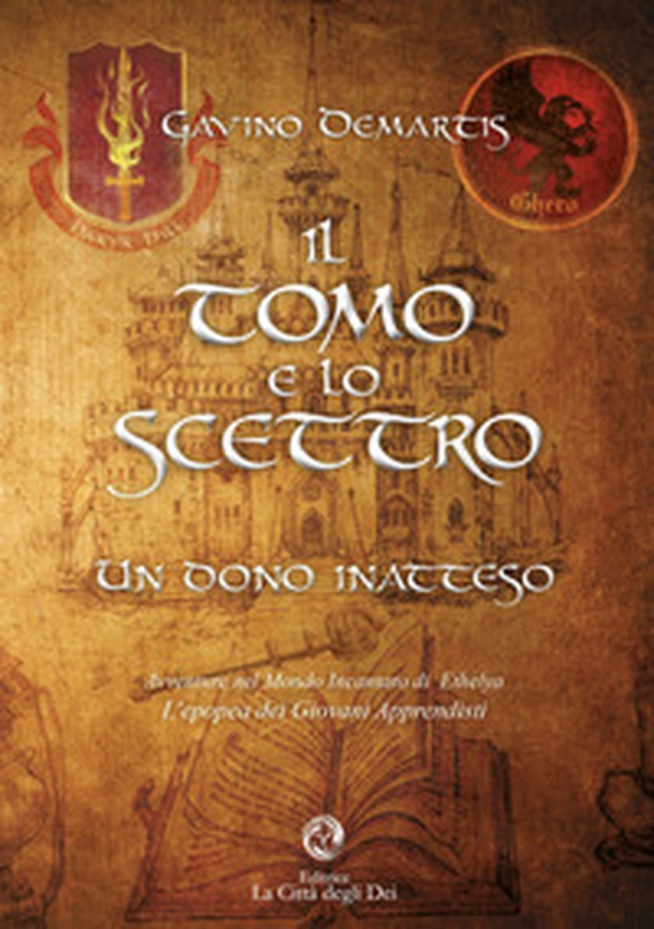 Il tomo e lo scettro. Un dono inatteso - Librerie.coop Il tomo e lo scettro. Un dono inatteso - Librerie.coop