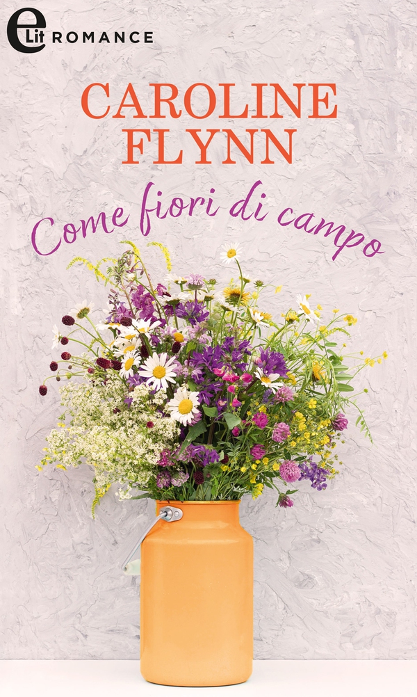 Come fiori di campo (eLit) - Librerie.coop Come fiori di campo (eLit) - Librerie.coop