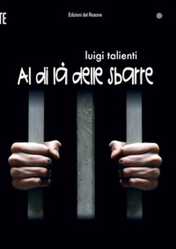 Al di là delle sbarre - Librerie.coop Al di là delle sbarre - Librerie.coop