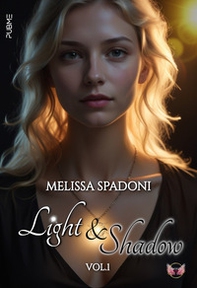 Light & shadow - Vol. 1 - Librerie.coop Light & shadow - Vol. 1 - Librerie.coop