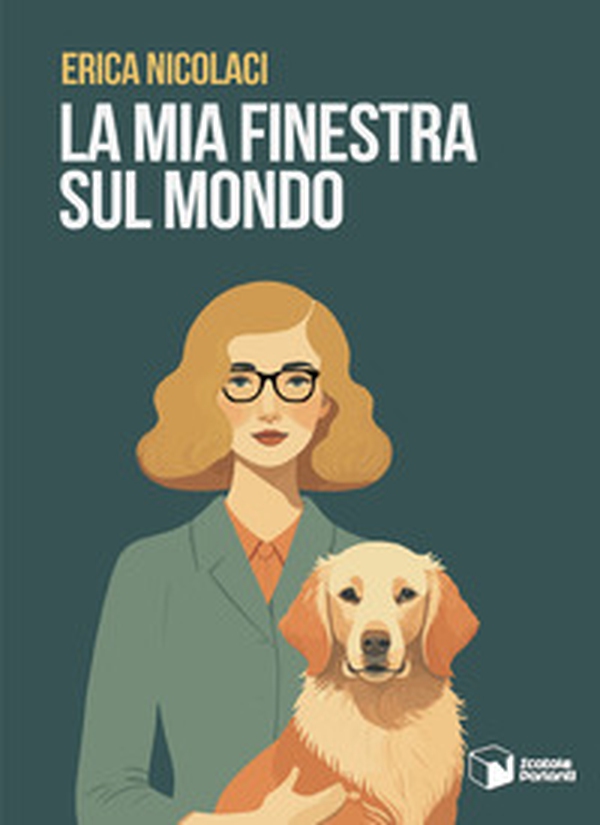 La mia finestra sul mondo - Librerie.coop La mia finestra sul mondo - Librerie.coop