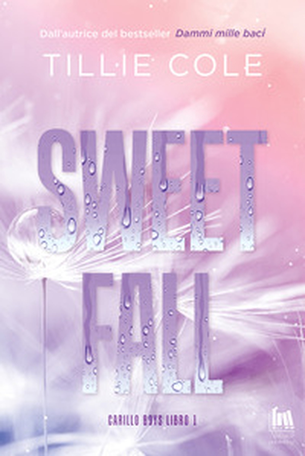 Sweet fall. Carillo boys - Vol. 1 - Librerie.coop Sweet fall. Carillo boys - Vol. 1 - Librerie.coop