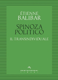 Spinoza politico. Il transindividuale - Librerie.coop
