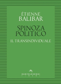 Spinoza politico. Il transindividuale - Librerie.coop Spinoza politico. Il transindividuale - Librerie.coop