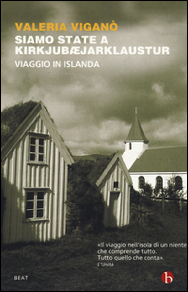 Siamo state a Kirkjubæjarklaustur. Viaggio in Islanda - Librerie.coop Siamo state a Kirkjubæjarklaustur. Viaggio in Islanda - Librerie.coop