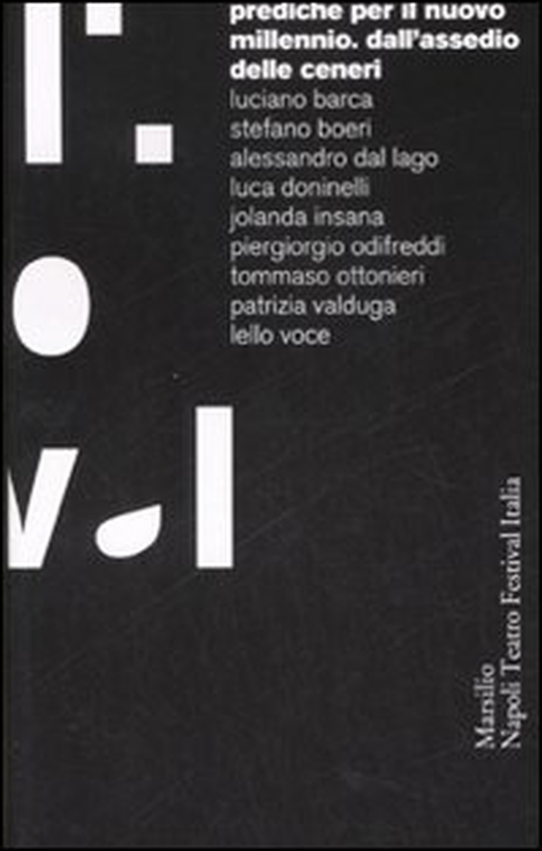 Prediche per il nuovo millennio. Dall'assedio delle ceneri - Librerie.coop Prediche per il nuovo millennio. Dall'assedio delle ceneri - Librerie.coop