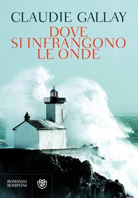 Dove si infrangono le onde - Librerie.coop Dove si infrangono le onde - Librerie.coop