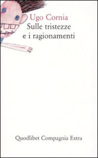 Sulle tristezze e i ragionamenti - Librerie.coop