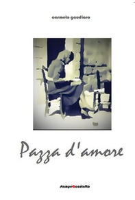 Pazza d'amore - Librerie.coop