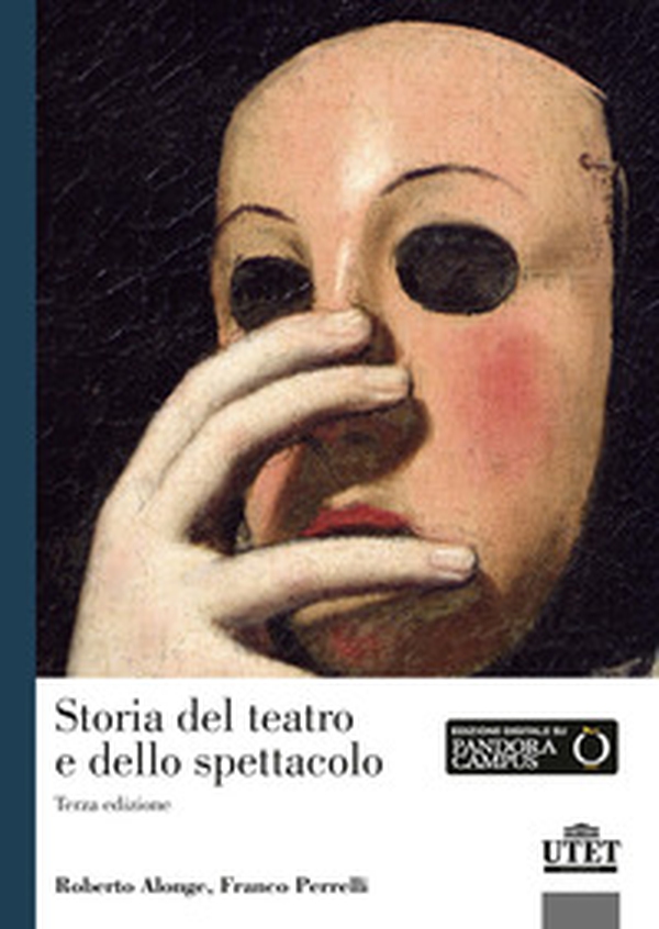 Storia del teatro e dello spettacolo - Librerie.coop Storia del teatro e dello spettacolo - Librerie.coop