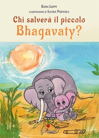 Chi salverà il piccolo Bhagavaty? - Librerie.coop
