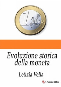 Evoluzione storica della moneta - Librerie.coop