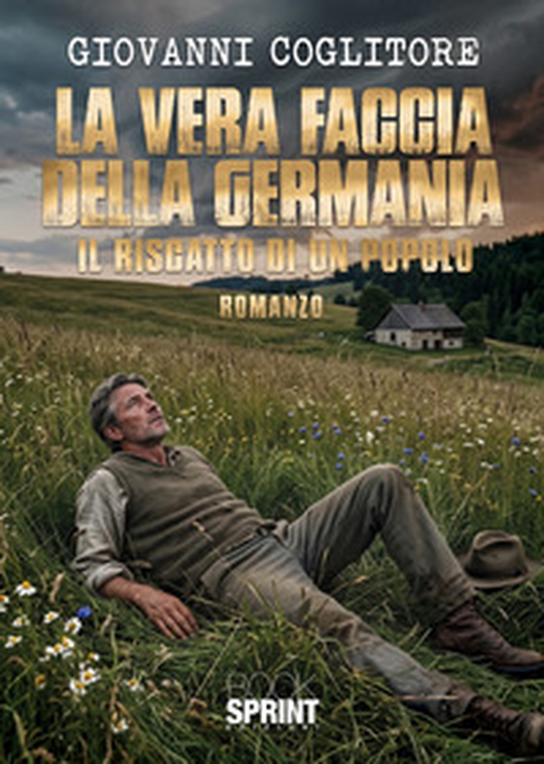 La vera faccia della Germania. Il riscatto di un popolo - Librerie.coop