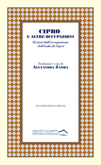 Cipro e altre occupazioni. 52 anni dall'occupazione dell'isola di Cipro - Librerie.coop