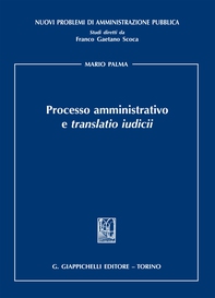 Processo amministrativo e translatio iudicii - Librerie.coop Processo amministrativo e translatio iudicii - Librerie.coop