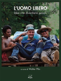 L'uomo libero. Idee che diventano azioni - Librerie.coop