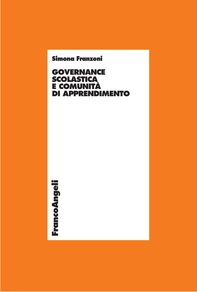 Governance scolastica e comunità di apprendimento - Librerie.coop Governance scolastica e comunità di apprendimento - Librerie.coop