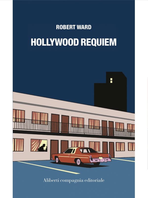 Hollywood Requiem - Librerie.coop Hollywood Requiem - Librerie.coop
