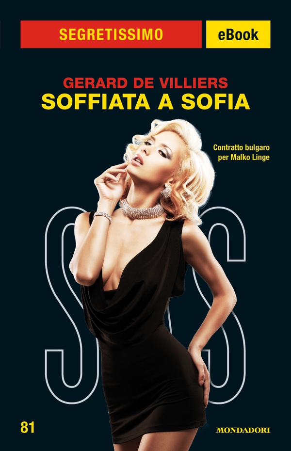 Soffiata a Sofia (Segretissimo SAS) - Librerie.coop Soffiata a Sofia (Segretissimo SAS) - Librerie.coop