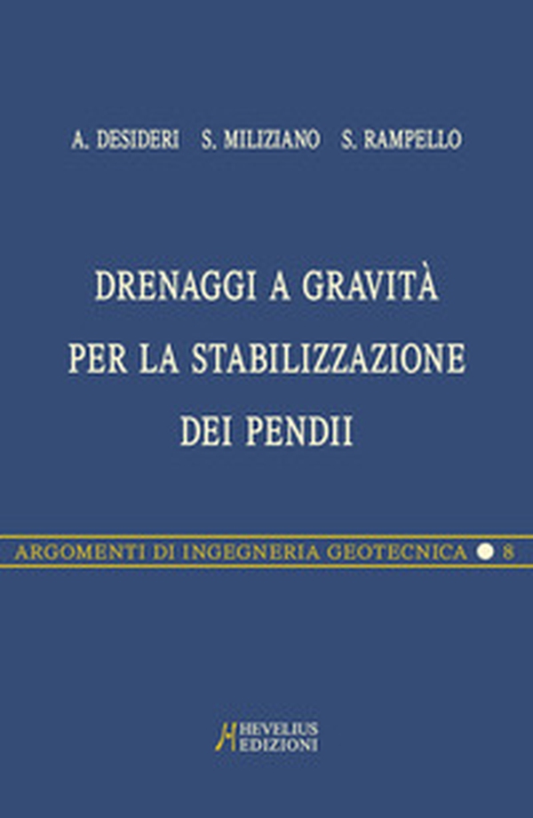 Drenaggi a gravità per la stabilizzazione dei pendii - Librerie.coop Drenaggi a gravità per la stabilizzazione dei pendii - Librerie.coop