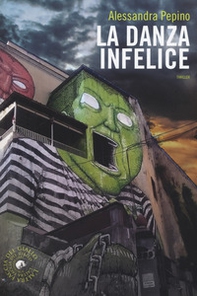 La danza infelice - Librerie.coop