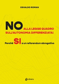 No alla legge quadro sull'autonomia differenziata! Perché Sì a un referendum abrogativo - Librerie.coop