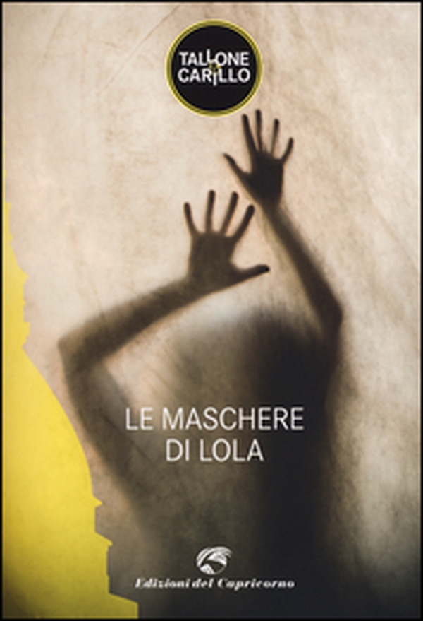Le maschere di Lola - Librerie.coop Le maschere di Lola - Librerie.coop