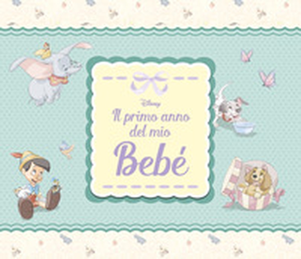 Il primo anno del mio bebè - Librerie.coop Il primo anno del mio bebè - Librerie.coop