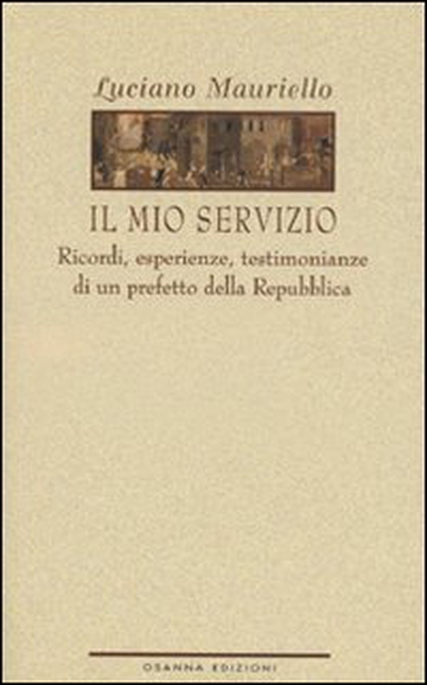 Il mio servizio. Ricordi, esperienze, testimonianze - Librerie.coop Il mio servizio. Ricordi, esperienze, testimonianze - Librerie.coop