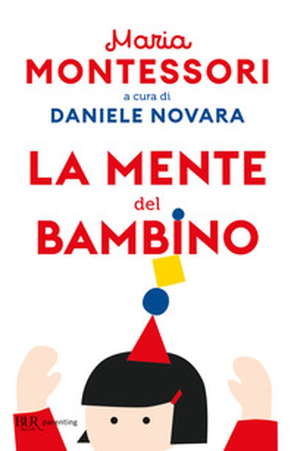 La mente del bambino. Mente assorbente - Librerie.coop La mente del bambino. Mente assorbente - Librerie.coop