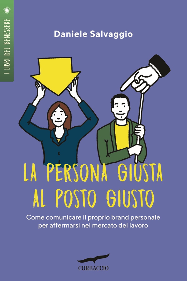 La persona giusta al posto giusto - Librerie.coop La persona giusta al posto giusto - Librerie.coop