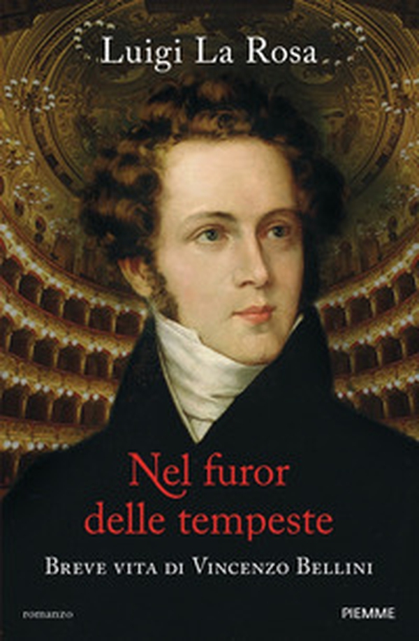 Nel furor delle tempeste. Breve vita di Vincenzo Bellini - Librerie.coop Nel furor delle tempeste. Breve vita di Vincenzo Bellini - Librerie.coop