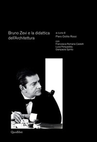 Bruno Zevi e la didattica dell'architettura - Librerie.coop