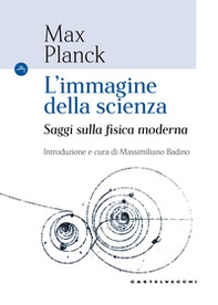 L'immagine della scienza. Saggi sulla fisica moderna - Librerie.coop L'immagine della scienza. Saggi sulla fisica moderna - Librerie.coop
