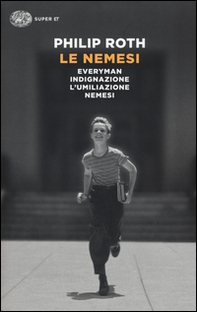 Le nemesi: Everyman-Indignazione-L'umiliazione-Nemesi - Librerie.coop Le nemesi: Everyman-Indignazione-L'umiliazione-Nemesi - Librerie.coop