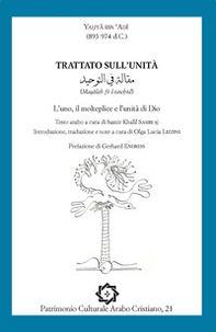 Trattato sull'unità (Maqâlah fi l-taw?îd). L'uno, il molteplice e l'unità di Dio. Ediz. italiana e araba - Librerie.coop Trattato sull'unità (Maqâlah fi l-taw?îd). L'uno, il molteplice e l'unità di Dio. Ediz. italiana e araba - Librerie.coop