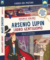 Arsenio Lupin ladro gentiluomo - Librerie.coop Arsenio Lupin ladro gentiluomo - Librerie.coop