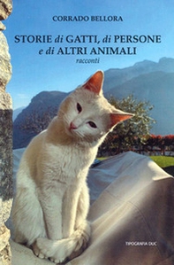 Storie di gatti, di persone e di altri animali - Librerie.coop
