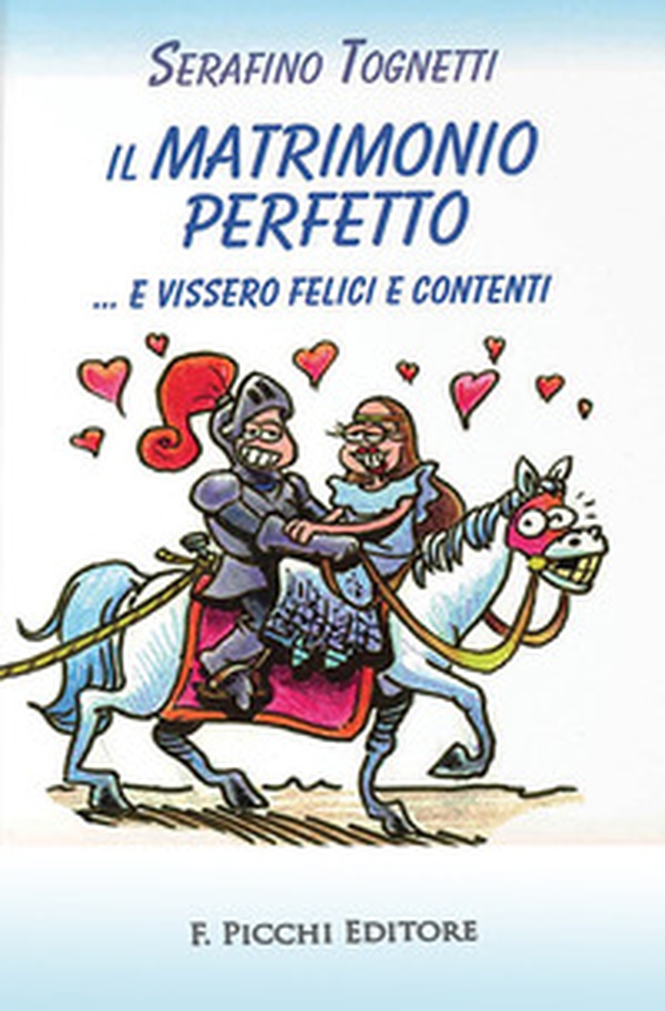 Il matrimonio perfetto... e vissero felici e contenti - Librerie.coop Il matrimonio perfetto... e vissero felici e contenti - Librerie.coop