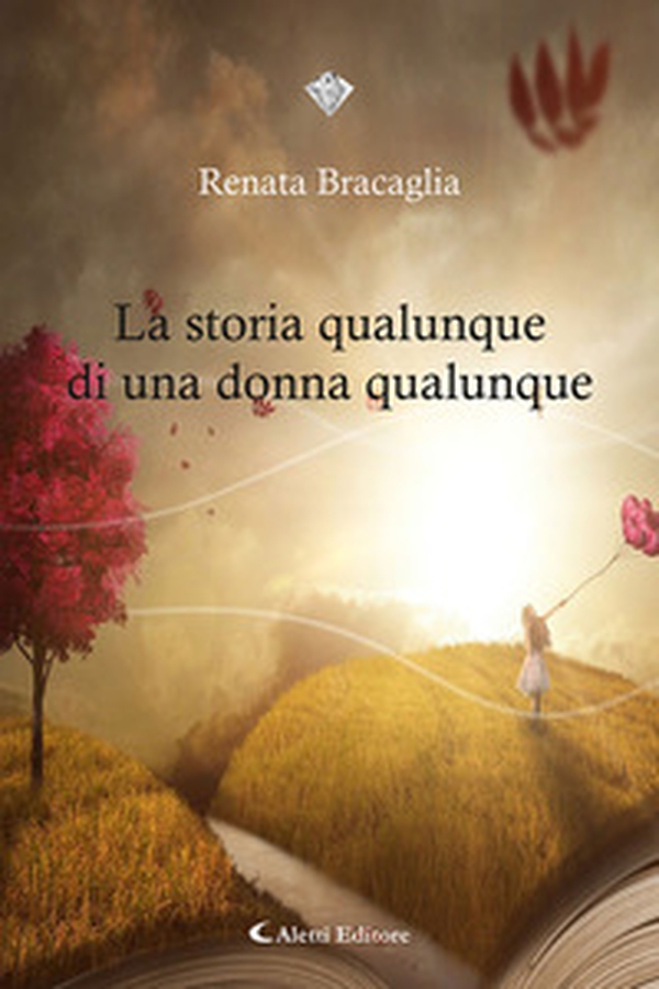 La storia qualunque di una donna qualunque - Librerie.coop La storia qualunque di una donna qualunque - Librerie.coop