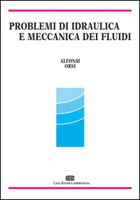 Problemi di idraulica e meccanica dei fluidi - Librerie.coop