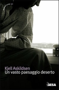 Un vasto paesaggio deserto - Librerie.coop Un vasto paesaggio deserto - Librerie.coop