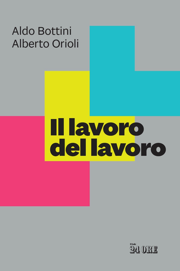 Il lavoro del lavoro - Librerie.coop Il lavoro del lavoro - Librerie.coop