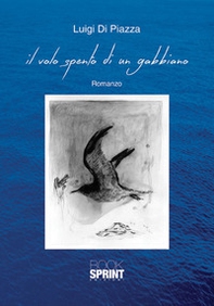Il volo spento di un gabbiano - Librerie.coop