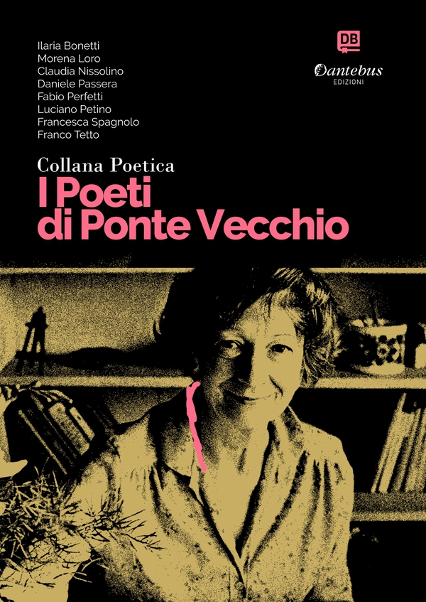 Collana Poetica I Poeti di Ponte Vecchio vol. 56 - Librerie.coop Collana Poetica I Poeti di Ponte Vecchio vol. 56 - Librerie.coop