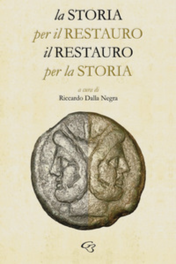 La storia per il restauro, il restauro per la storia - Librerie.coop La storia per il restauro, il restauro per la storia - Librerie.coop