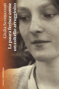 La paura ferisce come un coltello arrugginito - Librerie.coop