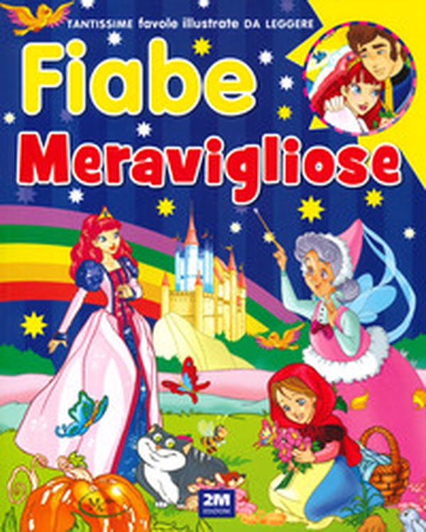 Fiabe meravigliose - Librerie.coop Fiabe meravigliose - Librerie.coop