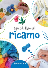 Il piccolo libro del ricamo - Librerie.coop Il piccolo libro del ricamo - Librerie.coop